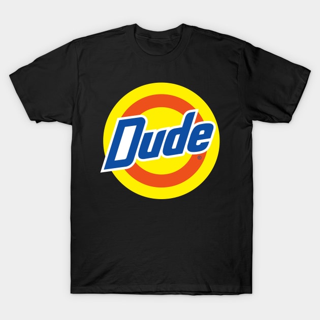 Dude T-Shirt by tommartinart